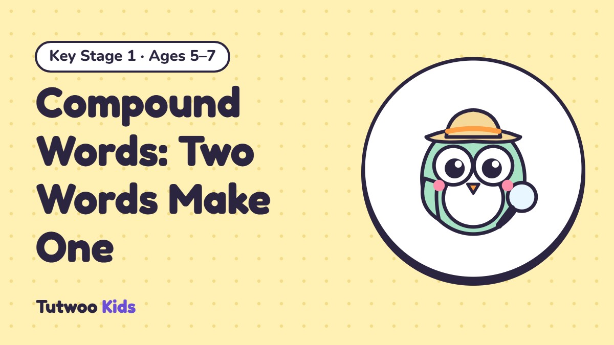 Compound Words: Two Words Make One