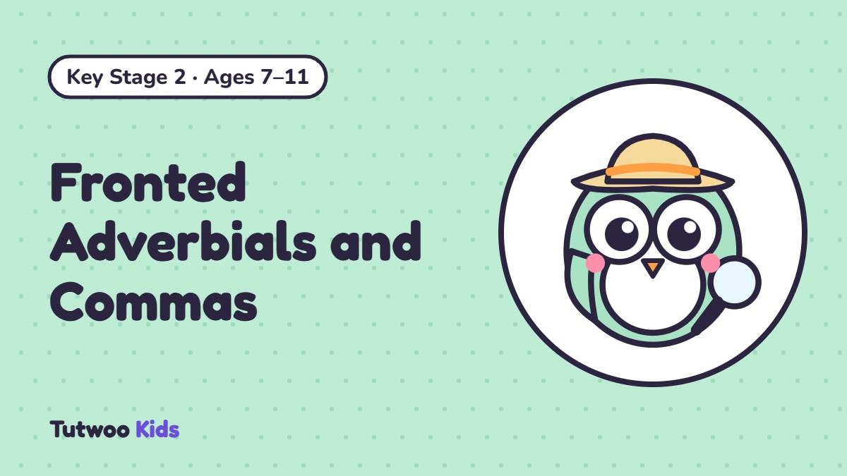 Fronted Adverbials and Commas