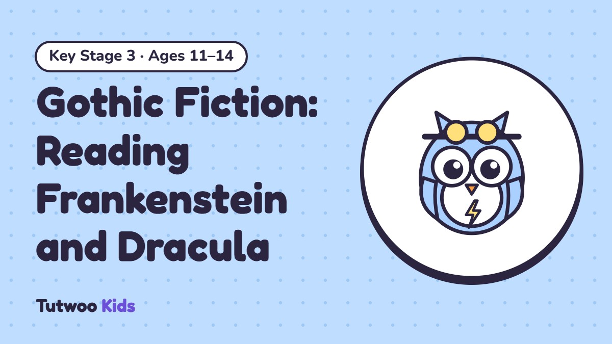 Gothic Fiction: Reading Frankenstein and Dracula
