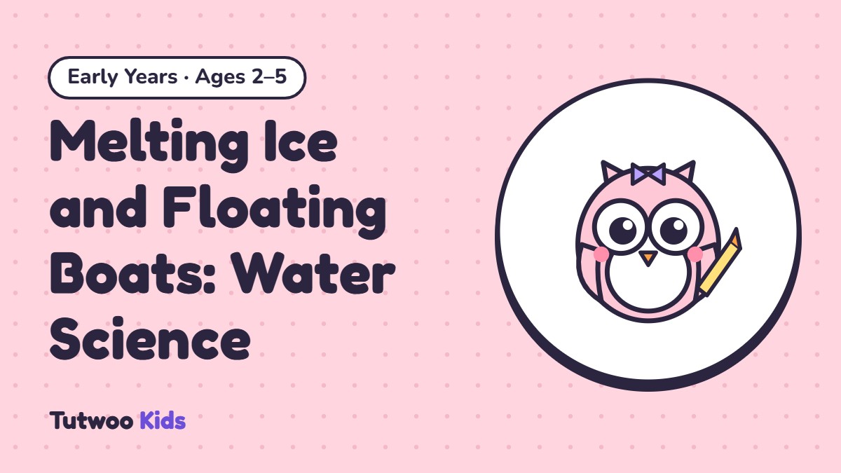 Melting Ice and Floating Boats: Water Science