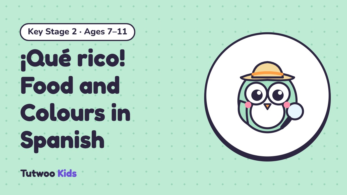 ¡Qué rico! Food and Colours in Spanish
