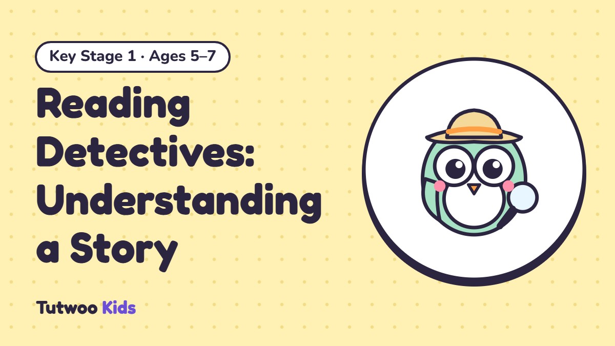 Reading Detectives: Understanding a Story