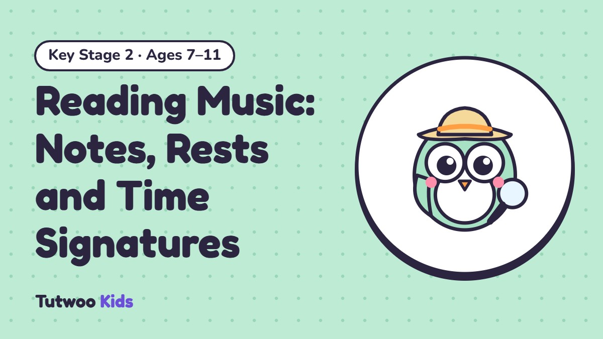 Reading Music: Notes, Rests and Time Signatures
