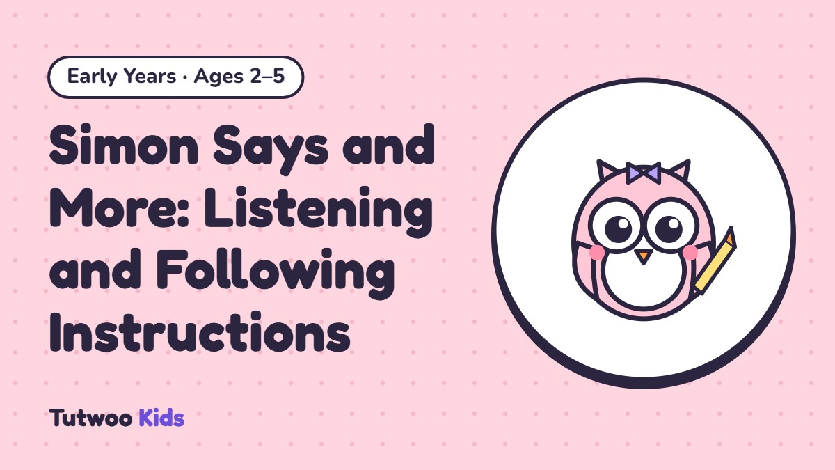 Simon Says and More: Listening and Following Instructions