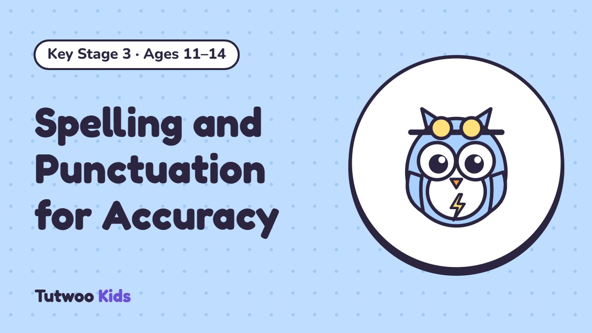 Spelling and Punctuation for Accuracy