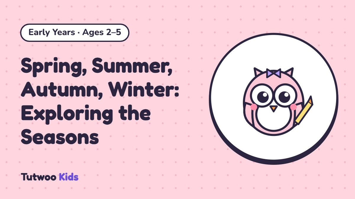 Spring, Summer, Autumn, Winter: Exploring the Seasons