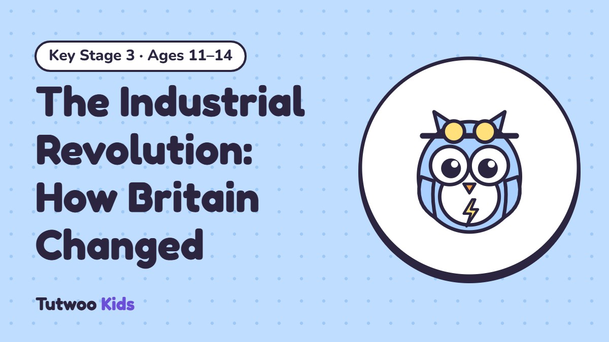 The Industrial Revolution: How Britain Changed